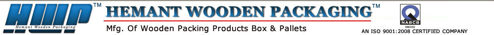Export Fumigation, Exporters Of Wooden Box, Heat Treatment Services, ooden Boxes, Wood Packaging, Mumbai, India